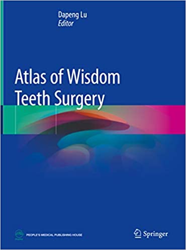 Atlas of Wisdom Teeth Surgery 1st Edition (2019 Edition)