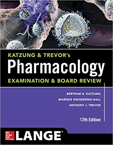 Katzung & Trevor's Pharmacology Examination and Board Review 12th Edition