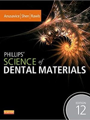 Phillips' Science of Dental Materials 12th Edition