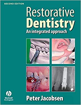 Restorative Dentistry: An Integrated Approach 2nd Edition