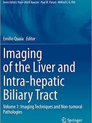 Imaging of the Liver and Intra-hepatic Biliary Tract: Volume 1