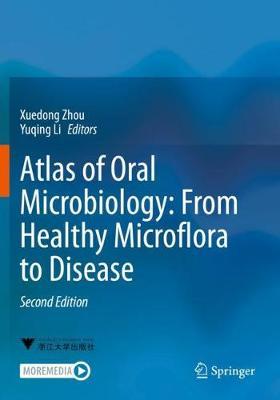 Atlas of Oral Microbiology: From Healthy Microflora to Disease 2nd ed