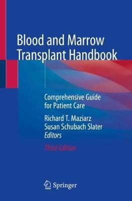 Blood and Marrow Transplant Handbook: Comprehensive Guide for Patient Care 3rd ed