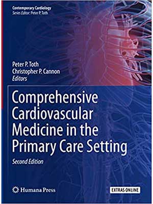 Comprehensive Cardiovascular Medicine in the Primary Care Setting (Contemporary Cardiology) 2nd ed