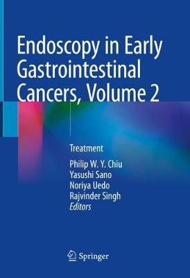 Endoscopy in Early Gastrointestinal Cancers Volume 2: Treatment