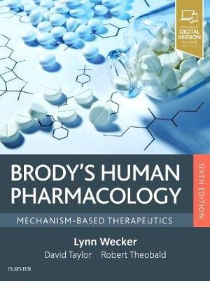 Brody's Human Pharmacology: Mechanism-Based Therapeutics 6th Edition - 9780323476522