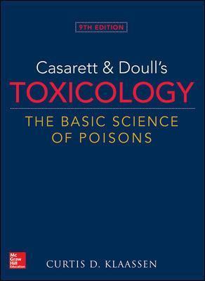 Casarett & Doull's Toxicology: The Basic Science of Poisons 9th Edition - 9781259863745