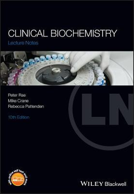Clinical Biochemistry 10th Edition (Lecture Notes) - 9781119248682