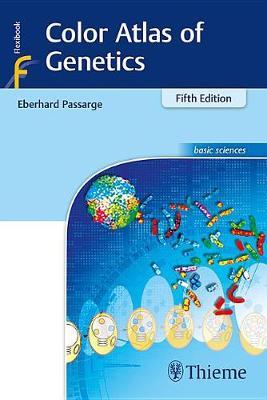 Color Atlas of Genetics 5th Edition - 9783132414402