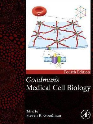 Goodman's Medical Cell Biology 4th Edition - 9780128179277