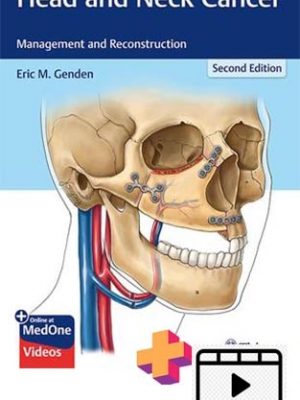 Head and Neck Cancer Management and Reconstruction 2nd Edition-videos