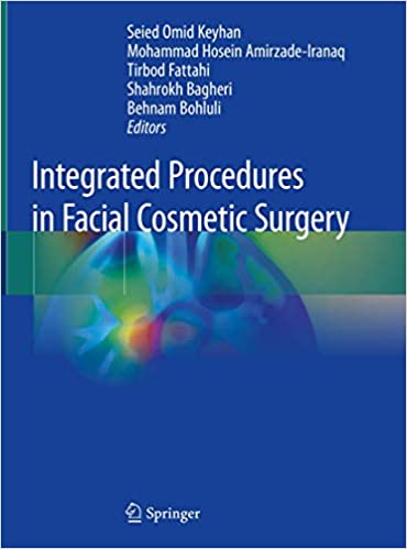 Integrated Procedures in Facial Cosmetic Surgery - 9783030469924
