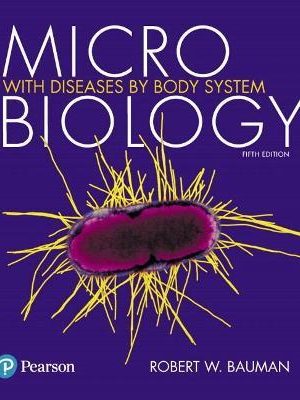 Microbiology with Diseases by Body System 5th Edition - 9780134477206