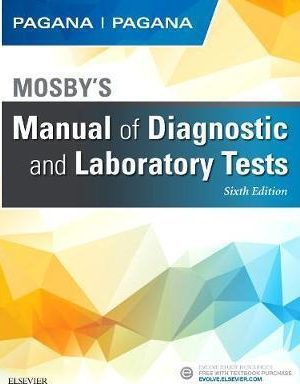 Mosby's Manual of Diagnostic and Laboratory Tests 6th Edition - 9780323446631