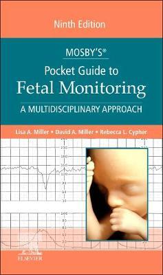 Mosby’s Pocket Guide to Fetal Monitoring: A Multidisciplinary Approach 9th Edition