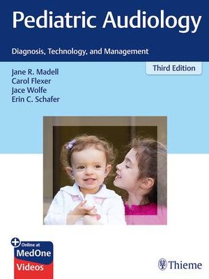 Pediatric Audiology: Diagnosis, Technology, and Management 3rd Edition - 9781626234017