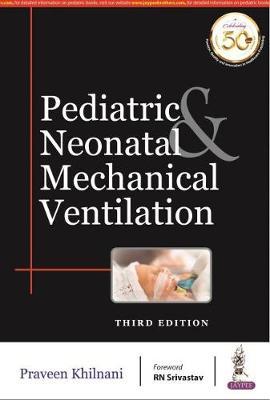 Pediatric & Neonatal Mechanical Ventilation 3rd Edation