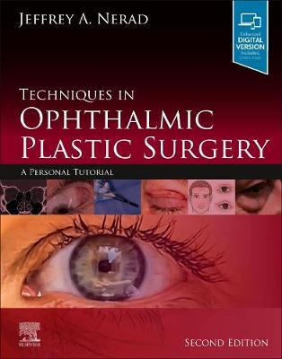 Techniques in Ophthalmic Plastic Surgery 2nd Edition
