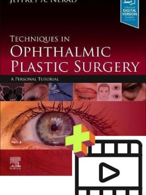 Techniques in Ophthalmic Plastic Surgery 2nd Edition&video