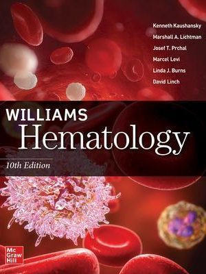 Williams Hematology 10th Edition