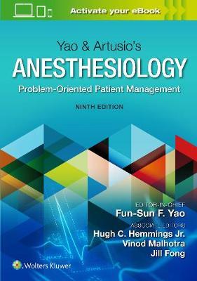 Yao & Artusio’s Anesthesiology: Problem-Oriented Patient Management 9th Edition