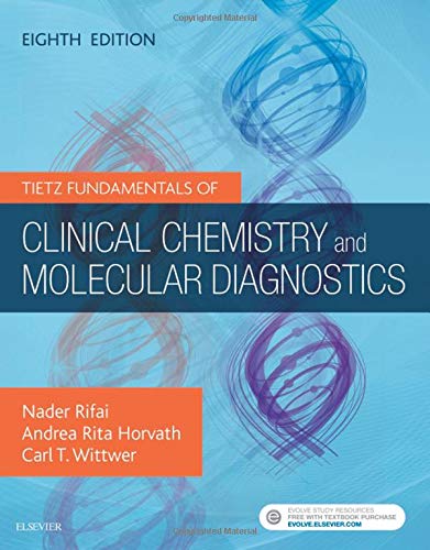 Tietz Fundamentals of Clinical Chemistry and Molecular Diagnostics 8th Ed
