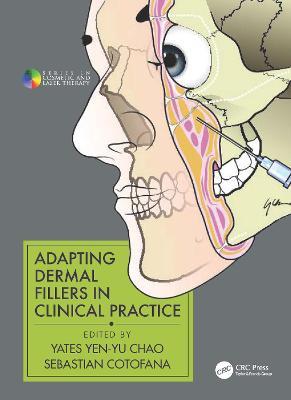 Adapting Dermal Fillers in Clinical Practice 1st Edition - 9780367202552