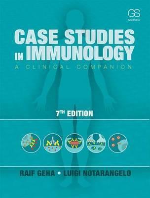 Case Studies in Immunology: A Clinical Companion 7th Edition - 9780815345121