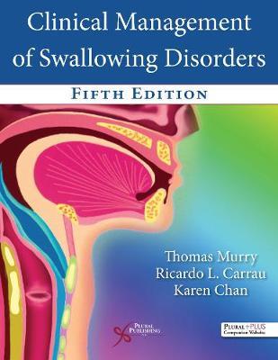 Clinical Management of Swallowing Disorders 5th Edition - 9781635502282