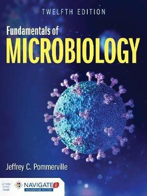 Fundamentals of Microbiology 12th Edition - 9781284211757