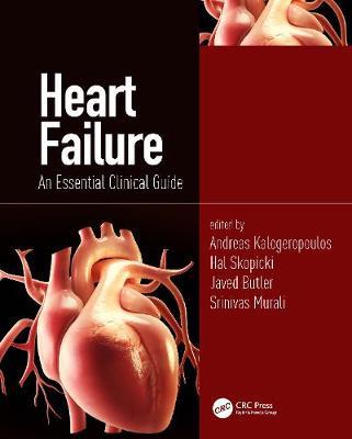 Heart Failure: An Essential Clinical Guide 1st Edition - 9780367199845