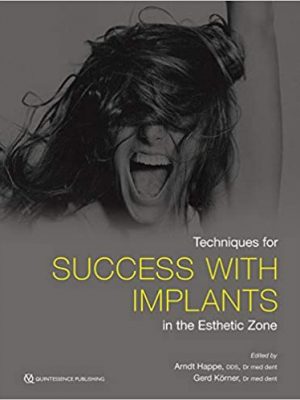 Techniques for Success With Implants in the Esthetic Zone 1st Edition - 9780867158229