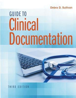 Guide to Clinical Documentation 3rd Edition - 9780803666627