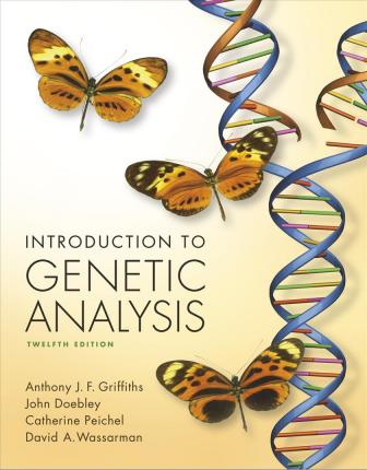 Introduction to Genetic Analysis 12th Edition - 9781319114787