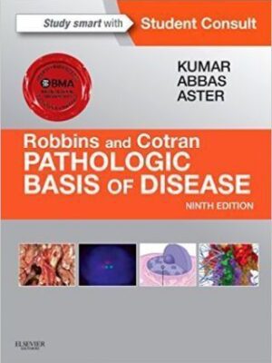 Robbins & Cotran Pathologic Basis of Disease 9th Edition - 9781455726134