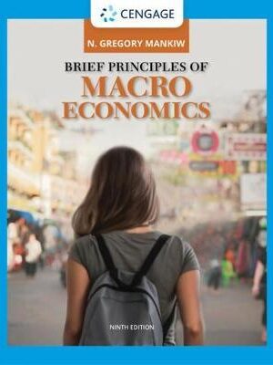 Brief Principles of Macroeconomics 9th Edition - 9780357133507