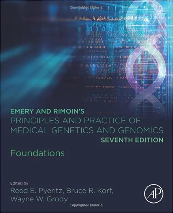 Emery and Rimoin’s Principles and Practice of Medical Genetics and Genomics: Foundations 7th Edition - 9780128125373