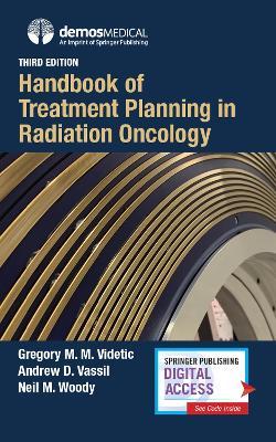 Handbook of Treatment Planning in Radiation Oncology 3rd Edition - 9780826168412