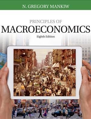 Principles of Macroeconomics 8th Edition - 9781305971509