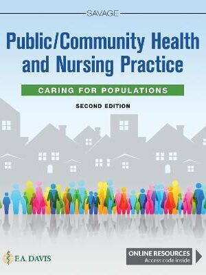 Public / Community Health and Nursing Practice: Caring for Populations 2nd Edition - 9780803677111
