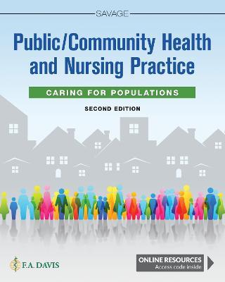 Public / Community Health and Nursing Practice: Caring for Populations 2nd Edition - 9780803677111