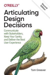 Articulating Design Decisions 2nd Edition - 9781492079224