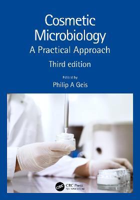 Cosmetic Microbiology: A Practical Approach 3rd Edition - 9781138733572