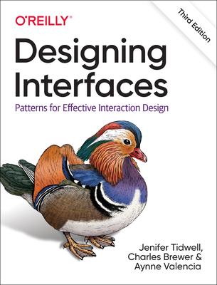 Designing Interfaces: Patterns for Effective Interaction Design 3rd Edition - 9781492051961