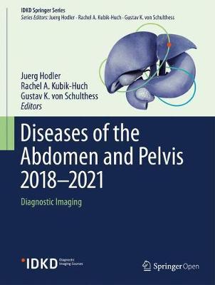 Diseases of the Abdomen and Pelvis 2018-2021: Diagnostic Imaging - 9783319750187