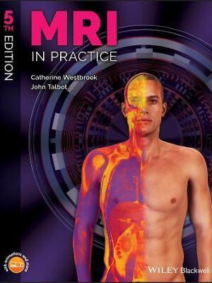 MRI in Practice 5th Edition - 9781119391968