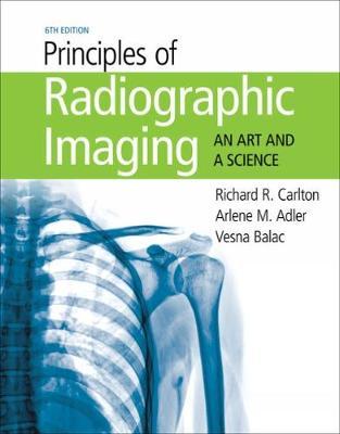 Principles of Radiographic Imaging: An Art and A Science 6th Edition - 9781337711067