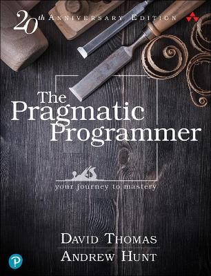 The Pragmatic Programmer: Your Journey To Mastery 20th Anniversary Edition - 9780135957059