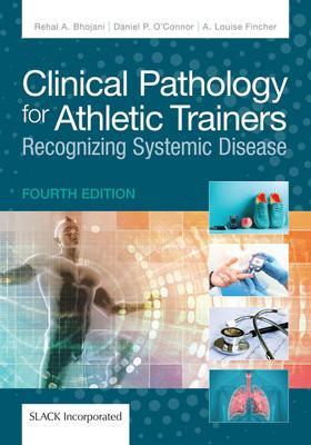 Clinical Pathology for Athletic Trainers Recognizing Systemic Disease 4th Edition - 9781630917234