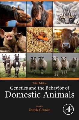 Genetics and the Behavior of Domestic Animals 3rd Edition - 9780323857529